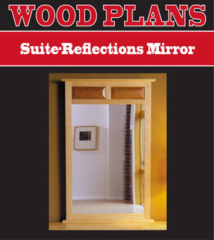 Suite-Reflections Mirror Woodworking Plan